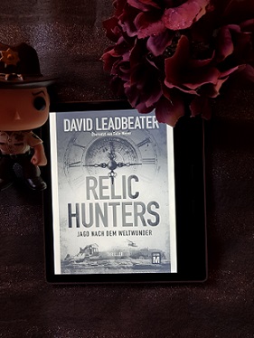 "Relic Hunters - Jagd nach dem Weltwunder" von David Leadbeater